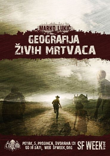 Marko Lukić – Geografija živih mrtvaca